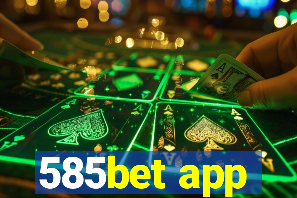 585bet app